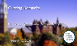 Osher Lifelong Learning Institute - Cutrting Remarks 3/12/2025