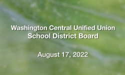 Washington Central Unified Union School District - August 17, 2022