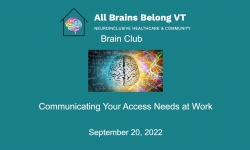 All Brains Belong VT - Brain Club: Communicating Your Access Needs at Work