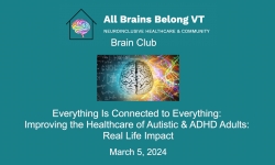 All Brains Belong VT - Brain Club: Everything is Connected to Everything 3/5/2024