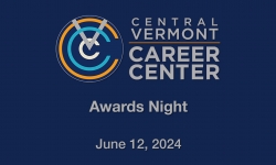 Central Vermont Career Center - Awards Night June 12, 2024 [CVCC]