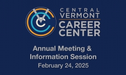 Central Vermont Career Center - Annual Meeting February 24, 2025 [CVCC]