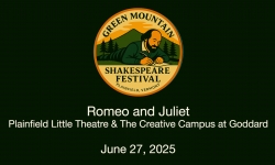 Green Mountain Shakespeare Festival - Romeo and Juliet 6/27/2025