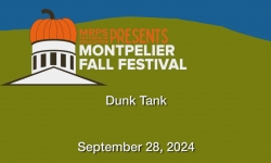Montpelier Fall Festival - Dunk Tank 9/28/2024