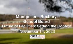 Montpelier-Roxbury School Board - Future of Facilities - Community Workshop 1: Setting the Context