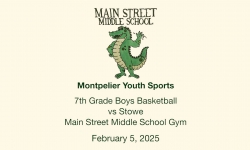 Montpelier Youth Sports - 7th Grade Boys Basketball vs Stowe 2/5/2025