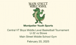 Montpelier Youth Sports - Central Vermont Boys Middle Level Basketball Tournament: U-32 vs Stowe 2/20/2025