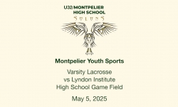 Montpelier Youth Sports - V Lacrosse vs. Lyndon Institute 5/5/2025