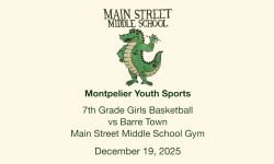 Montpelier Youth Sports - 7th Grade Girls Basketball vs Barre Town 12/19/2025