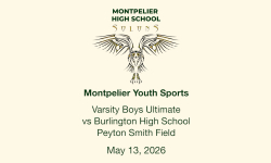 Montpelier Youth Sports - Varsity Boys Ultimate Frisbee vs Burlington High School 5/13/2026