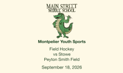 Montpelier Youth Sports - Main Street Middle School Field Hockey vs Stowe 9/18/2026