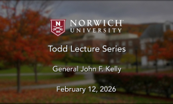 Norwich University Todd Lecture Series - General John F. Kelly 2/12/2026