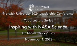 Norwich University Leadership Conference - Todd Lecture Series - Inspiring with NASA Science 11/1/2024
