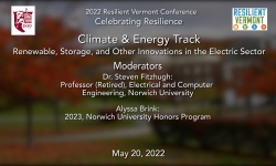 Norwich University Center for Global Resilience and Security - Celebrating Resilience: Climate & Energy Track: Renewable, Storage, and Other Innovations in the Electric Sector