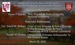 Norwich University Peace and War Center - 2023 Peace and War Summit: Peace in the Middle East: An Impossible Mission? Welcome and Keynote Address 3/20/2023