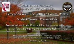 Norwich University Military Writer's Symposium - Perception Wars: The Battle to Control Reality - Student Research Presentations 10/7/2024