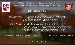Norwich University Peace and War Center - 2023 Peace and War Summit: Peace in the Middle East: An Impossible Mission? Panel Session 3 3/20/2023