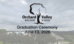 Orchard Valley Waldorf School Graduation - June 13, 2026 [OVWS]