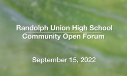 Randolph Union High School - Community Open Forum 9/15/2022