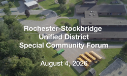 Rochester-Stockbridge Unified District - Special Community Forum August 4, 2026 [RSUD]