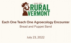 Rural Vermont - Each One Teach One Agroecology Encounter: Bread and Puppet Band