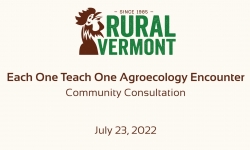 Rural Vermont - Each One Teach One Agroecology Encounter: Community Consultation