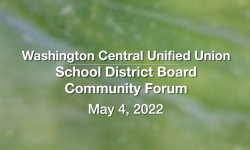 Washington Central Unified Union School District - Community Forum May 4, 2022