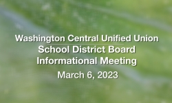 Washington Central Unified Union School District - Informational Meeting March 6, 2023