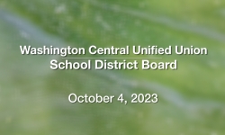 Washington Central Unified Union School District - October 4, 2023 [WCUUSDB]
