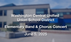 Washington Central Unified Union School District - Elementary Band and Chorus Concert 6/5/2025