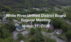 White River Unified District Board - March 17, 2026 [WRUDB]