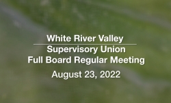White River Valley Supervisory Union - August 23, 2022