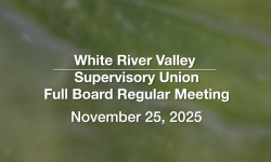 White River Valley Supervisory Union - November 25, 2025 [WVRSU]