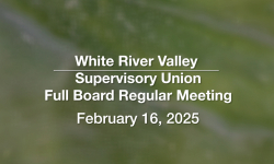 White River Valley Supervisory Union - February 16, 2026 [WVRSU]