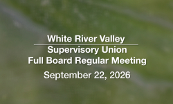 White River Valley Supervisory Union - September 22, 2026 [WVRSU]