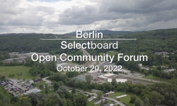 Berlin Selectboard - Open Community Forum 10/20/2022