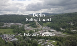 Berlin Selectboard - February 19, 2024 [BNS]