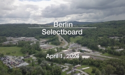 Berlin Selectboard - April 1, 2024 [BNS]
