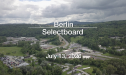 Berlin Selectboard - July 13, 2026 [BNS]
