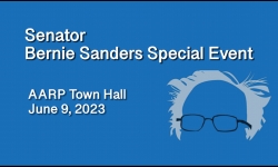 Bernie Sanders Special Event - AARP Town Hall June 9, 2023 