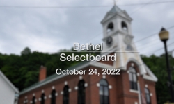 Bethel Selectboard - October 24, 2022