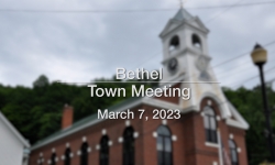 Bethel Selectboard - Town Meeting March 7, 2023