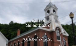 Bethel Selectboard - October 27, 2025 [BS]