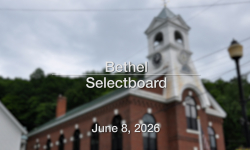 Bethel Selectboard - June 8, 2026 [BS]