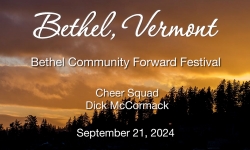 Bethel Community Forward Festival - Cheer Squad; Dick McCormack 9/21/2024