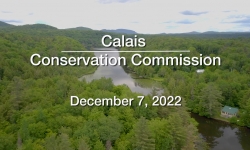Calais Conservation Commission - December 7, 2022
