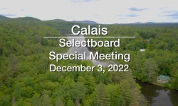Calais Selectboard - Special Meeting December 3, 2022