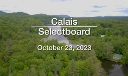 Calais Selectboard - October 23, 2023 [CS]