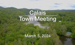 Calais Selectboard - Town Meeting March 5, 2024 [CS]