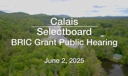 Calais Selectboard - Public Hearing June 2, 2025 [CS]